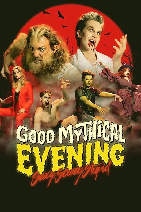 Good Mythical Evening: Sexy, Scary, Stupid